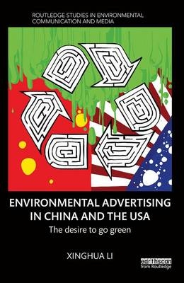 Environmental Advertising in China and the USA -  Xinghua Li
