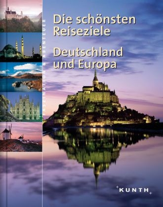 Die schönsten Reiseziele - Deutschland und Europa