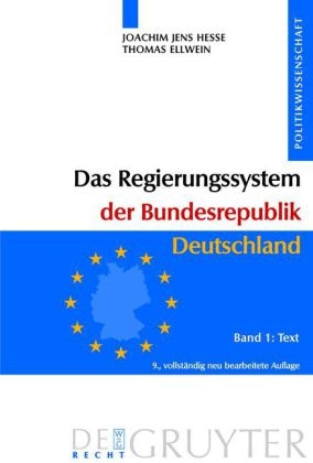 Das Regierungssystem der Bundesrepublik Deutschland - Joachim Jens Hesse, Thomas Ellwein