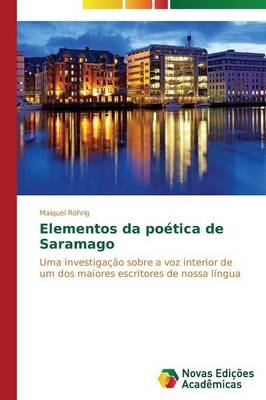 Elementos da poÃ©tica de Saramago - Maiquel RÃ¶hrig