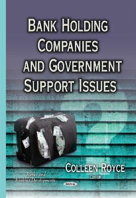 Bank Holding Companies & Government Support Issues - Colleen Royce