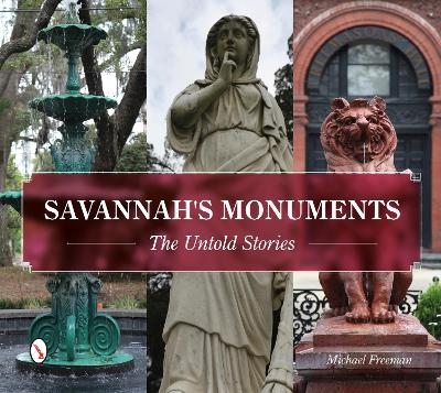 Savannah's Monuments - Michael Freeman