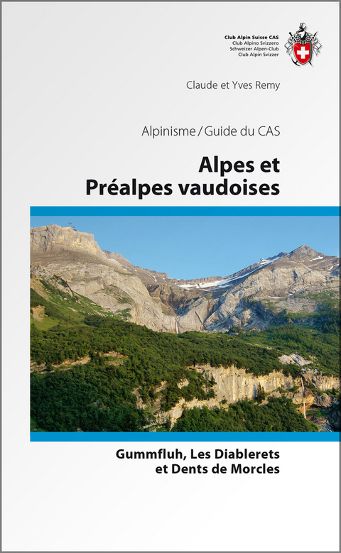 Alpes et Préalpes vaudoises - Claude Remy, Yves Remy