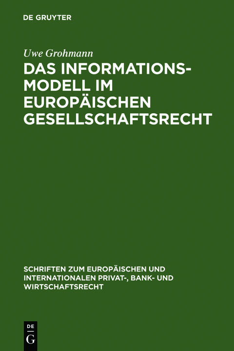Das Informationsmodell im Europäischen Gesellschaftsrecht - Uwe Grohmann