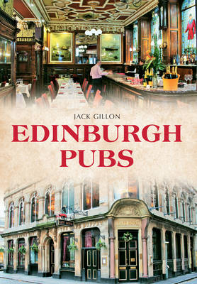 Edinburgh Pubs -  Jack Gillon