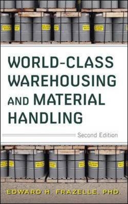 World-Class Warehousing and Material Handling 2E (PB) -  Edward H. Frazelle