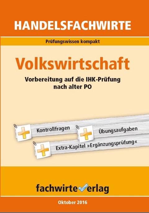 Handelsfachwirte: Volkswirtschaft - Reinhard Fresow