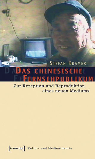 Das chinesische Fernsehpublikum - Stefan Kramer