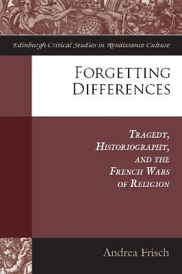 Forgetting Differences - Andrea Frisch