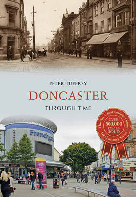 Doncaster Through Time -  Peter Tuffrey