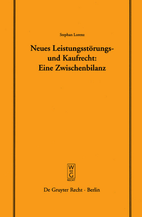 Neues Leistungsstörungs- und Kaufrecht - Stephan Lorenz