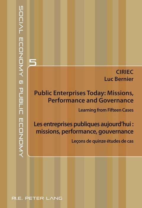 Public Enterprises Today: Missions, Performance and Governance – Les entreprises publiques aujourd’hui : missions, performance, gouvernance - 