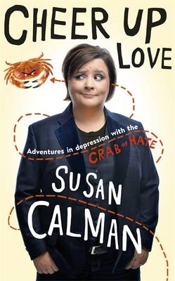 Cheer Up Love -  Susan Calman