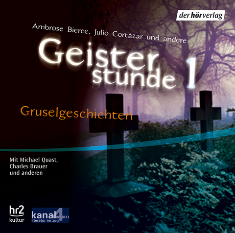 Geisterstunde 1 - E T A Hoffmann, Heinrich von Kleist, Guy de Maupassant, Julio Cortazár