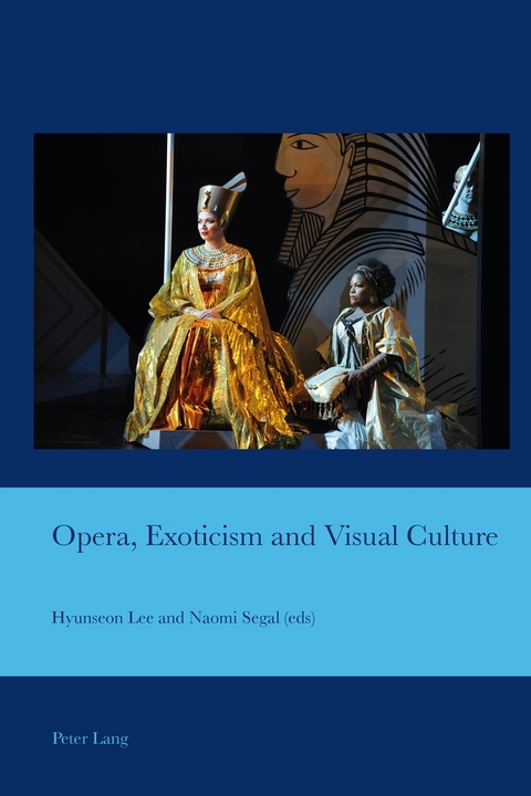 Opera, Exoticism and Visual Culture - 