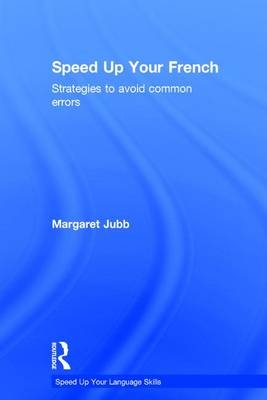 Speed up your French -  Margaret (University of Aberdeen) Jubb