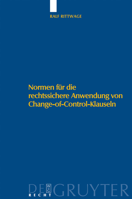 Normen für die rechtssichere Anwendung von Change-of-Control-Klauseln - Ralf Rittwage