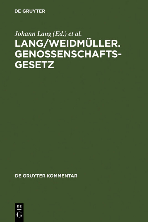 Lang/Weidmüller. Genossenschaftsgesetz - 