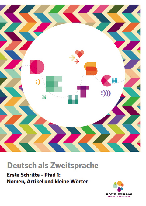 Deutsch als Zweitsprache. Erste Schritte - Pfad 1: Nomen, Artikel und kleine Wörter. Arbeitsheft. - Christiane Frauen