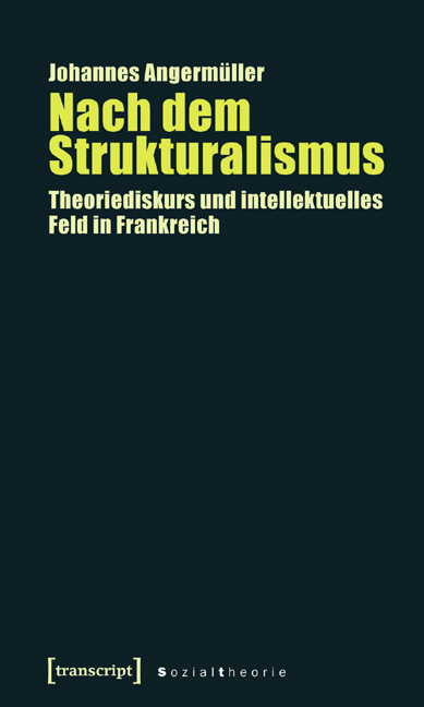 Nach dem Strukturalismus - Johannes Angermuller