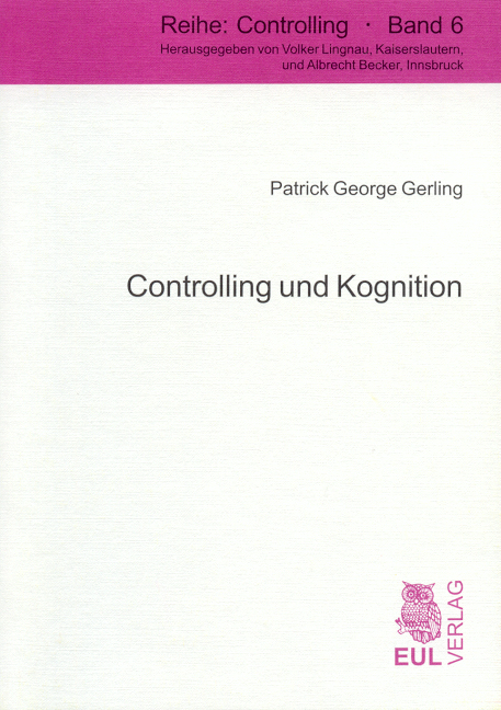 Controlling und Kognition - Patrick G Gerling