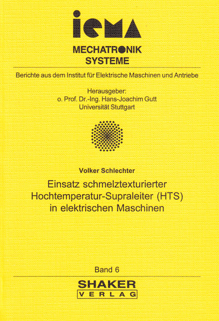 Einsatz schmelztexturierter Hochtemperatur-Supraleiter (HTS) in elektrischen Maschinen - Volker Schlechter