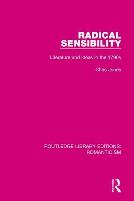 Radical Sensibility -  Chris Jones