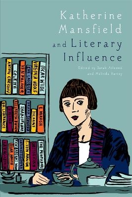 Katherine Mansfield and Literary Influence - 