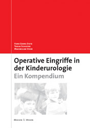 Operative Eingriffe in der Kinderurologie - H G Dietz, T Schuster, M Stehr