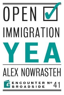 Open Immigration: Yea & Nay - Alex Nowrasteh, Mark Krikorian