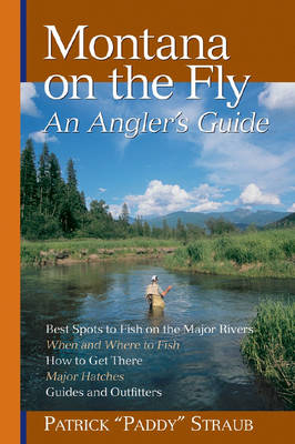 Montana on the Fly - Patrick Straub