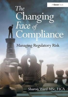 Changing Face of Compliance -  Sharon Ward