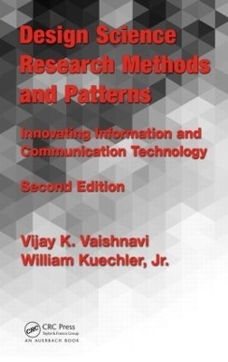 Design Science Research Methods and Patterns - Vijay K. Vaishnavi, William Kuechler  Jr.
