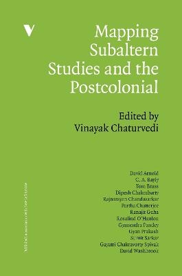Mapping Subaltern Studies and the Postcolonial - 