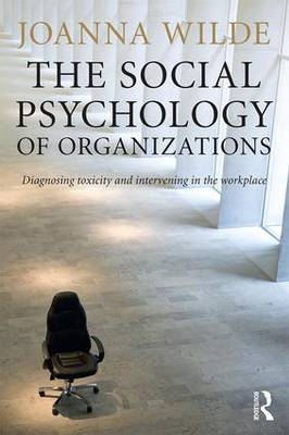 Social Psychology of Organizations -  Joanna Wilde