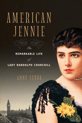 American Jennie - Anne Sebba