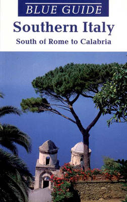 Blue Guide Southern Italy - Paul Blanchar