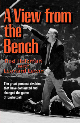 A View from the Bench - Red Holzman