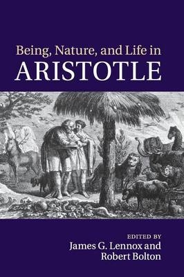 Being, Nature, and Life in Aristotle - 