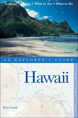 Hawaii: An Explorer's Guide - Kim Grant