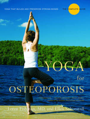 Yoga for Osteoporosis - Loren Fishman, Ellen Saltonstall