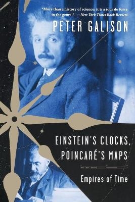 Einstein's Clocks and Poincare's Maps - Peter Galison
