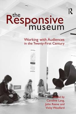 Responsive Museum -  Caroline Lang,  John Reeve