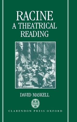 Racine: A Theatrical Reading - David Maskell