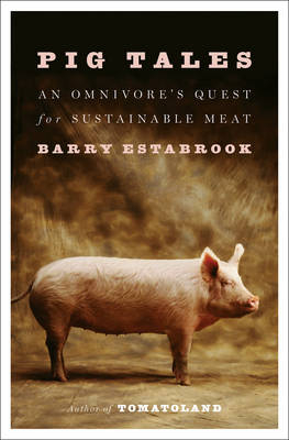 Pig Tales - Barry Estabrook