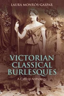 Victorian Classical Burlesques - Laura Monros-Gaspar