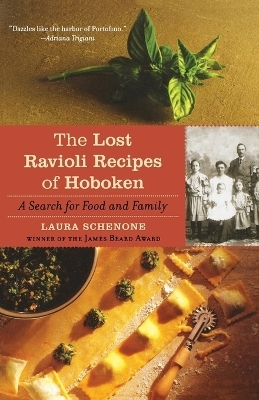 The Lost Ravioli Recipes of Hoboken - Laura Schenone