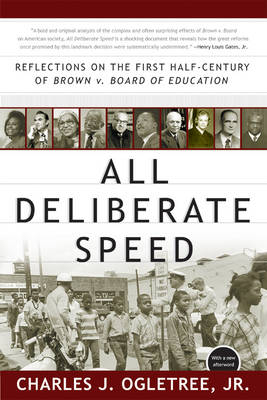 All Deliberate Speed - Charles J. Ogletree  Jr.