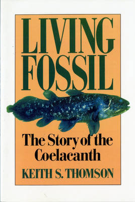 Living Fossil - Keith Stewart Thomson