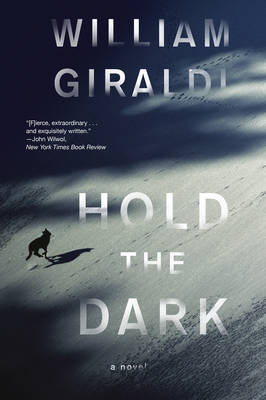 Hold the Dark - William Giraldi